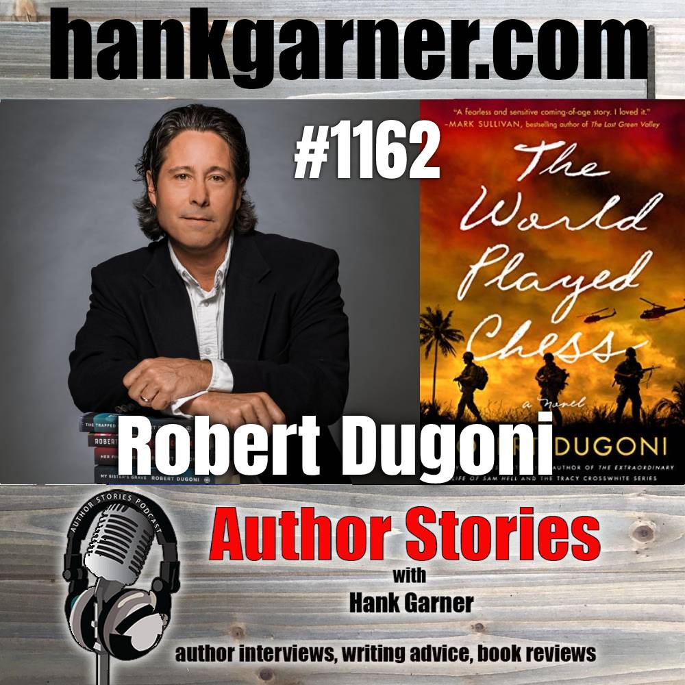 Author Stories Podcast Episode 1162 | Robert Dugoni Returns With The World Played Chess