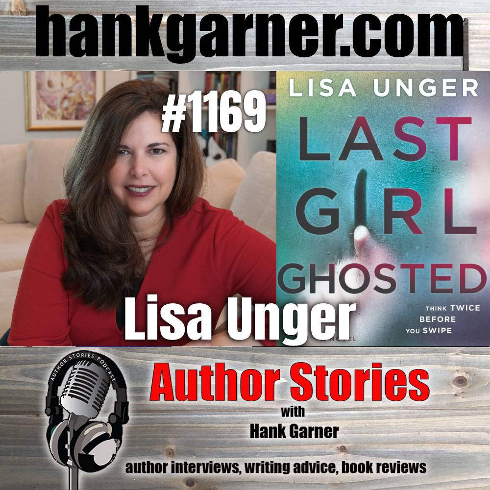Author Stories Podcast Episode 1169 | Lisa Unger Interview