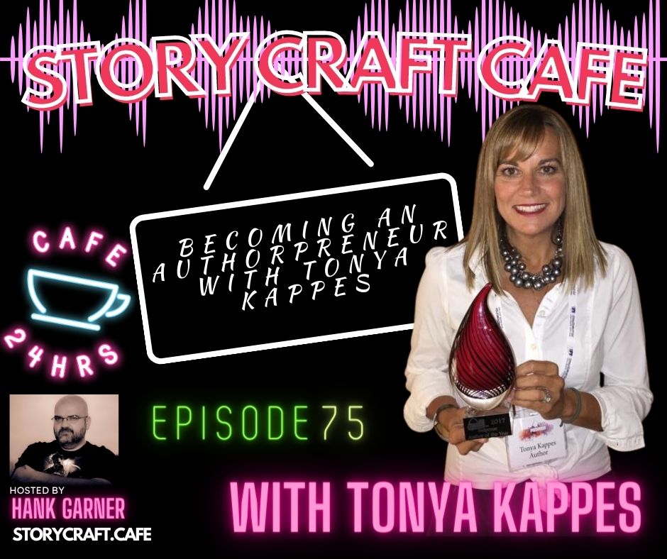 Direkte Selvforkælelse Ithaca Becoming An Authorpreneur With Tonya Kappes | SCC 75 – The Author Stories  Podcast With Hank Garner